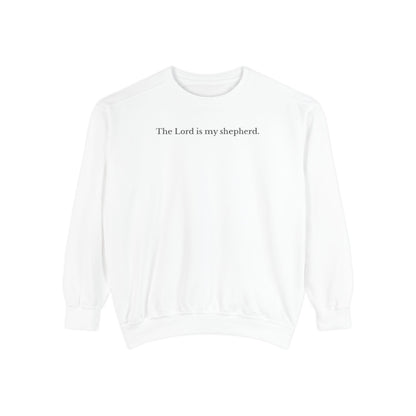 The Lord is My Shepherd Sweatshirt